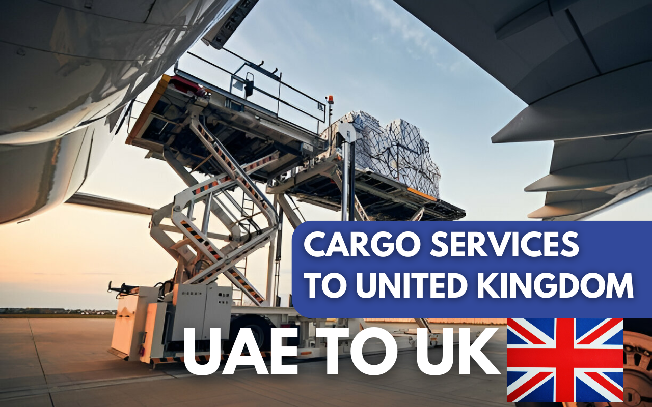 Cargo services to United Kingdom from UAE, Dubai, Sharjah, Ajman, Abu Dhabi, Al Ain, Ras Al Khaima, Fujairah