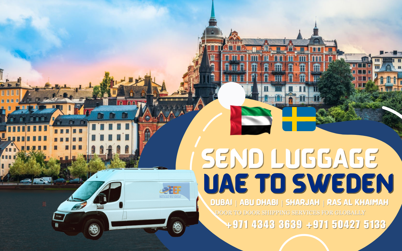 Send Luggage to Sweden from UAE | Personal Shipping | Dubai | Sharjah | EEF