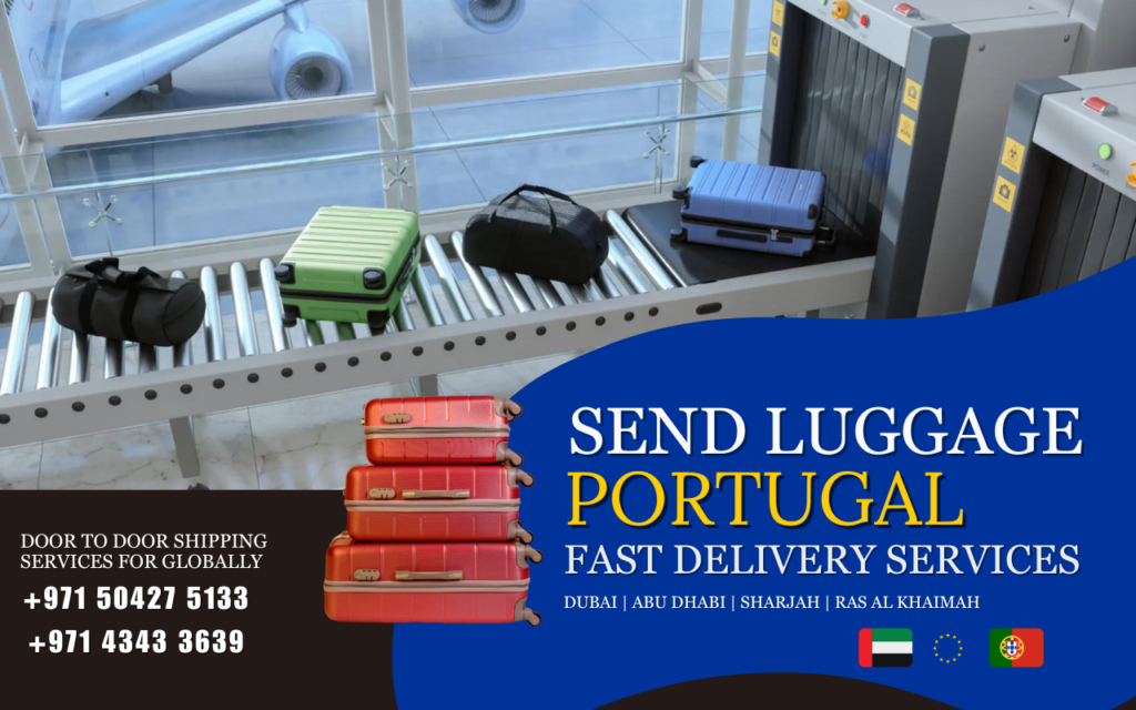 Send Luggage to Portugal from UAE | Shipping Baggage | Dubai | EE