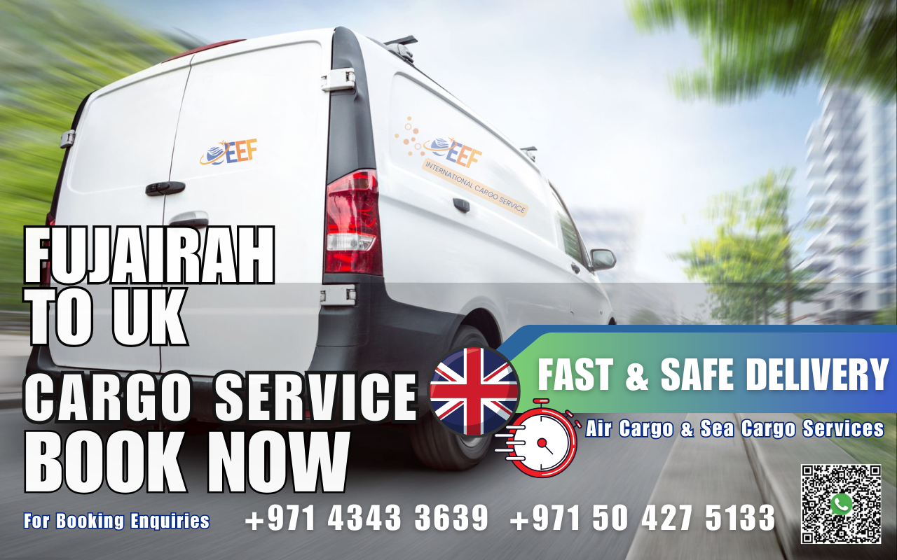 Fujairah to Uk Cargo | Shipping | UAE | EEF