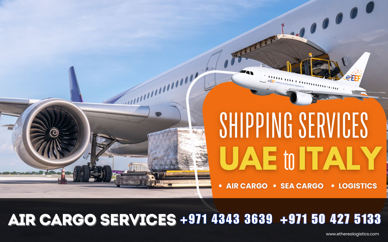 Top Air Cargo to Italy | Fujairah and Dubai | Freight | Shipping